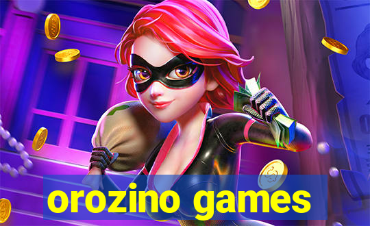 orozino games